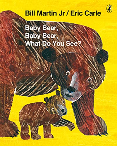 Baby Bear, Baby Bear, What do you See? von Puffin